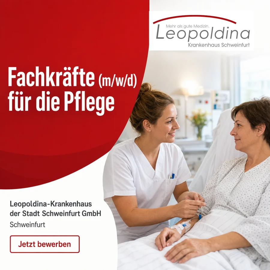 Originales Anzeigenmotiv: Fachkräfte (m/w/d) für die Pflege, Leopoldina-Krankenhaus, Schweinfurt